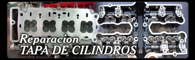 REPARACIÓN TAPAS DE CILINDROS